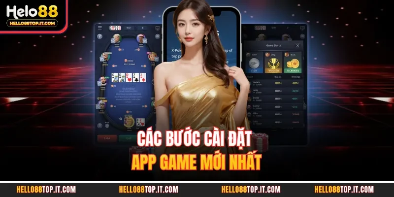 Các bước cài đặt app game mới nhất