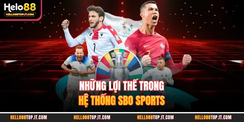Những lợi thế trong hệ thống SBO sports
