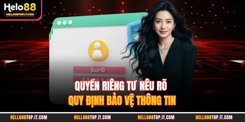 Quyền riêng tư nêu rõ quy định bảo vệ thông tin